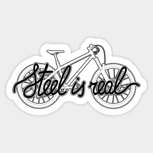 Steel is Real Hardtail Sticker